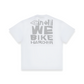 WE BIKE HARDER 2023 T-SHIRT WHITE